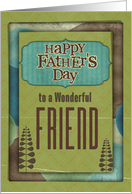 Happy Father’s Day Wonderful Friend Trees and Frame card