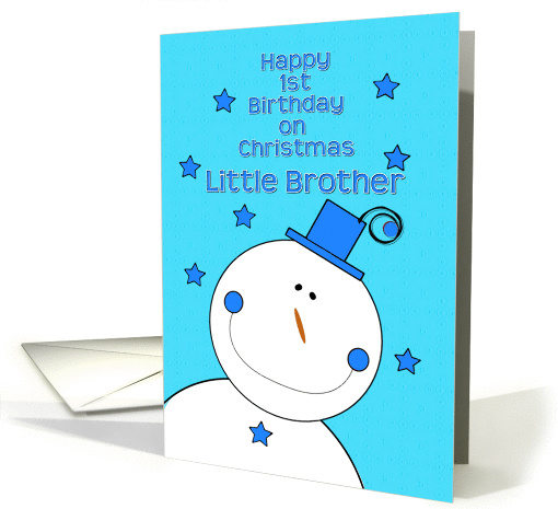 Happy 1st Birthday Little Brother on Christmas Smiling Snowman card