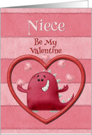 Happy Valentine’s Day Niece Be My Valentine Monster and Hearts card