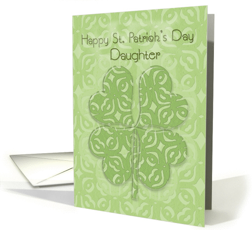 Happy St. Patrick's Day Daughter Irish Blessing Four Leaf Clover card