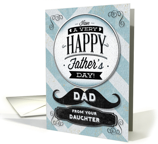 Happy Father's Day from Daughter Vintage Distressed Mustache card