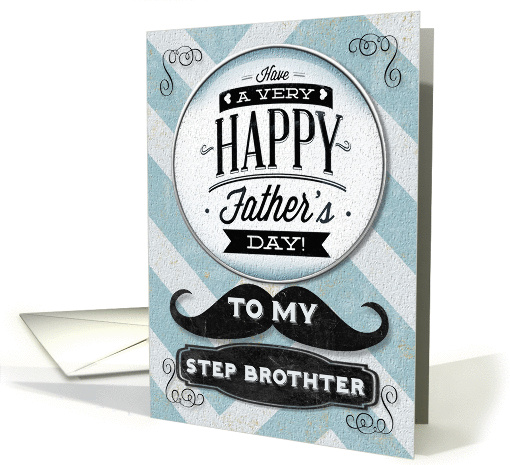 Happy Father's Day To My Step Brother Vintage Distressed Mustache card