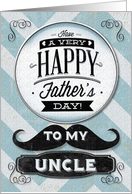 Happy Father’s Day To My Uncle Vintage Distressed Mustache card