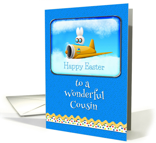 Happy Easter To A Wonderful Cousin Bunny Flying Plane card (1252762)