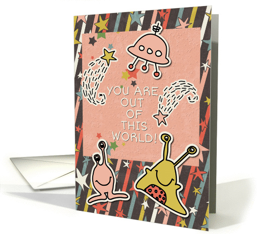 Diabetes Encouragement Feel Better Out of this World Aliens card