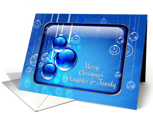 Merry Christmas Daughter and Family Sparkling Blue Ornaments card