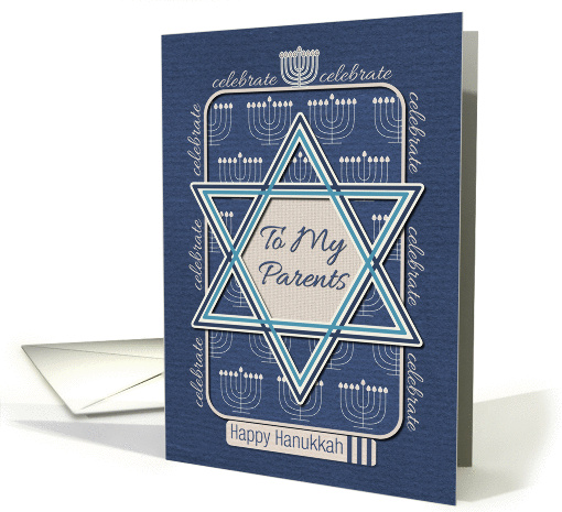 Happy Hanukkah To My Parents Celebrate Star of David and Menorah card