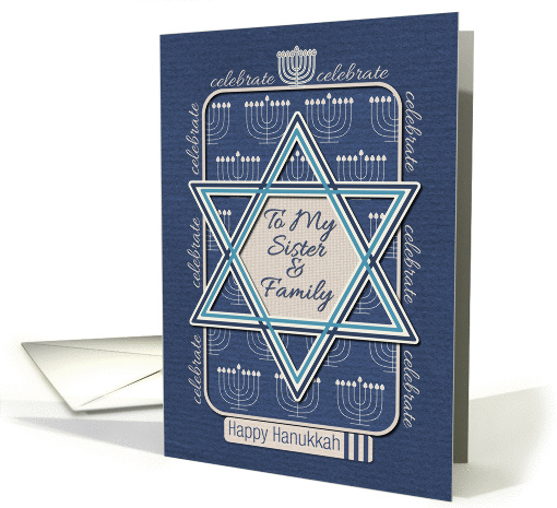 Happy Hanukkah Sister & Family Celebrate Star of David & Menorah card