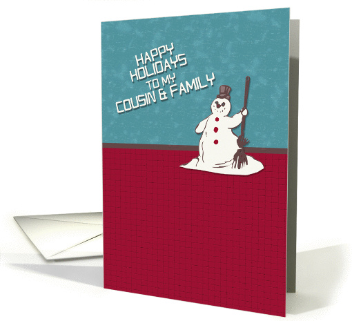 Happy Holidays Cousin & Family Happy Snowman Holiday Greetings card