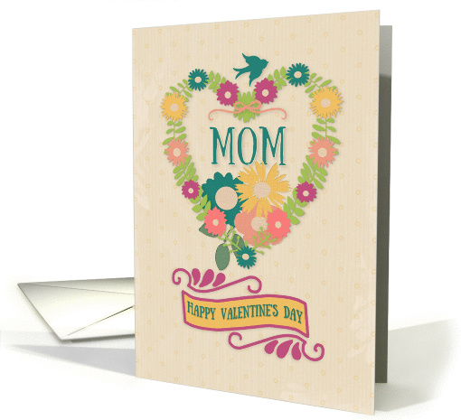 Happy Valentine's Day Mom Flower Heart with Bird and Ribbon card