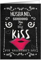 Happy Valentine’s Day Husband Kiss Funny Chalkboard Style with Lips card