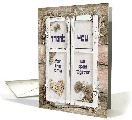 Thank You for Time Spent Together Rustic Window and Heart card