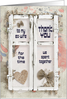 Encouragement for Ex-Wife Thank You for Time Spent Together card