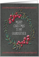 Merry Christmas to Grandfather Pretty Berry Wreath Chalkboard Style card