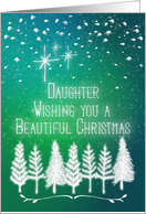 Merry Christmas to Daughter Beautiful Christmas Trees & Snow Scene card
