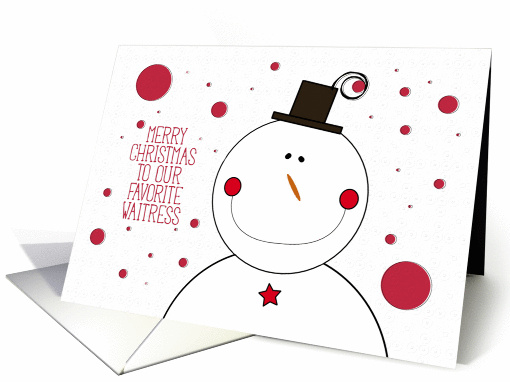 Merry Christmas to Favorite Waitress Smiling Snowman with Top Hat card