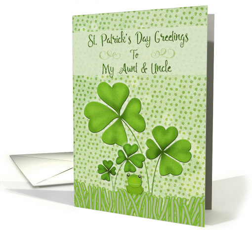 Happy St. Patrick's Day to Aunt and Uncle Four Leaf Clovers Frog card