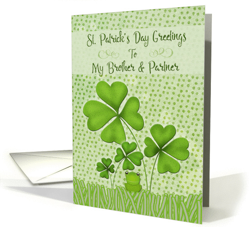 Happy St. Patrick's Day to Brother and Partner Four Leaf Clover card