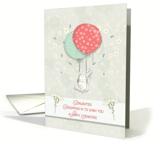 Happy Easter Daughter Bunny Floating with Big Balloons Flowers card