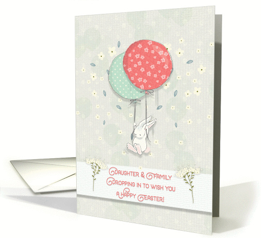 Happy Easter Daughter & Family Bunny Floating with Big Balloons card