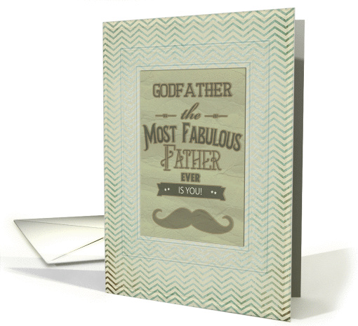 Happy Father's Godfather Fabulous Father Vintage Mustache Chevron card