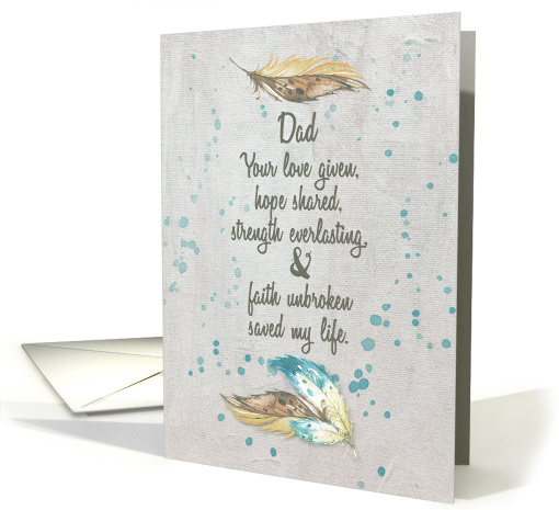 Thank You Dad Helping Me Fight Cancer Love, Hope, Faith.Feathers card