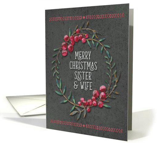 Merry Christmas to Sister and Wife Berry Wreath Chalkboard Style card