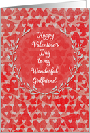 Happy Valentine’s Day to Girlfriend Lots of Hearts with Vine Wreath card
