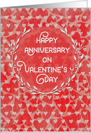 Happy Anniversary on Valentine’s Day Lots of Hearts with Vine Wreath card