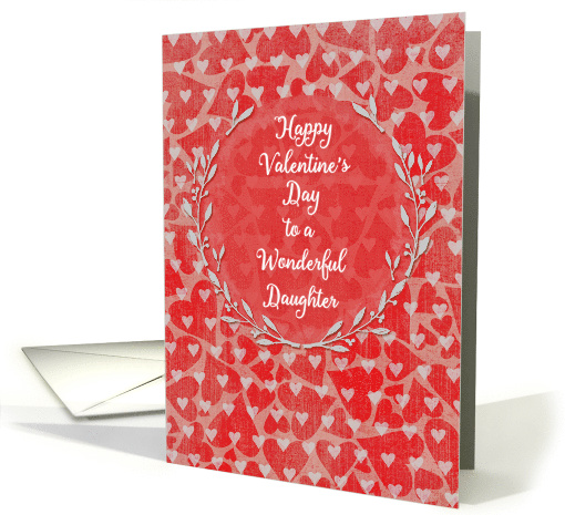 Happy Valentine's Day to Daughter Lots of Hearts with Vine Wreath card