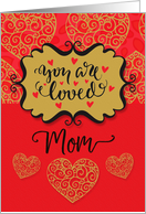 Happy Valentine’s Day to Mom You Are Loved Sentimental Hearts card