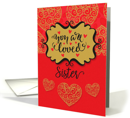 Happy Valentine's Day to Sister You Are Loved Sentimental Hearts card