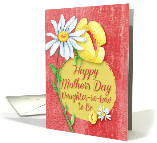 Happy Mother's Day to Daughter-in-Law to Be Pretty Flowers card
