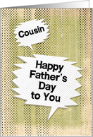 Happy Father’s Day to Cousin Masculine Grunge and Speech Bubbles card
