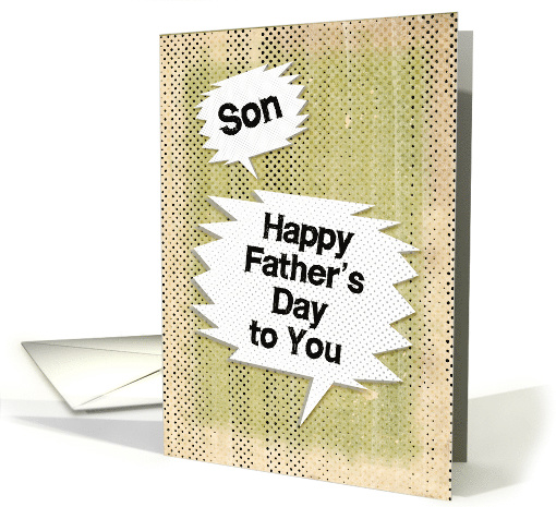 Happy Father's Day to Son Masculine Grunge and Speech Bubbles card