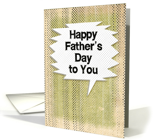 Happy Father's Day Masculine Grunge and Speech Bubbles card (1470688)