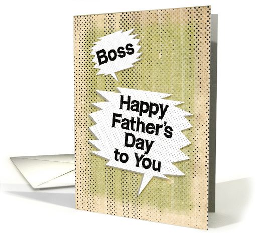 Happy Father's Day to Boss Masculine Grunge Speech Bubbles card