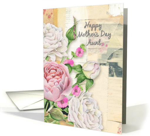Happy Mother's Day Aunt Vintage Look Flowers and Paper Collage card
