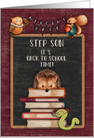 Back to School to Step Son Hedgehog and Friends at School Welcome Back card