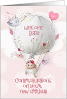 Congratulations on New Arrival Welcome Baby Girl Hot Air Balloon card
