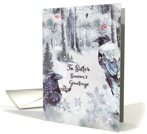 Season's Greetings to Sister Winter Woodland Scene with Ravens card