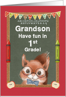 Back to School for Grandson in 1st Grade Cute Squirrel and Chalkboard card