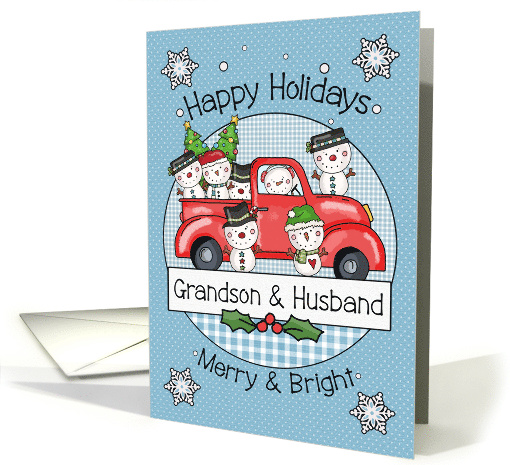 Grandson and Husband Happy Holidays Snowmen and Red Truck card