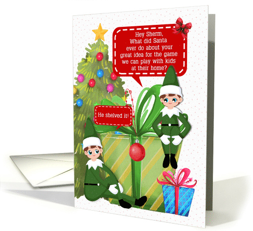 Christmas Humor with Elves Presents and Christmas Tree card (1711496)