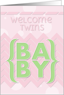 Welcome Twins Baby Girls Pretty Pink and Green card