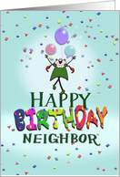 Happy Birthday neighbor, confetti and balloons card
