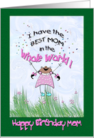 Little Girl, best MOM, Whimsical Birthday card