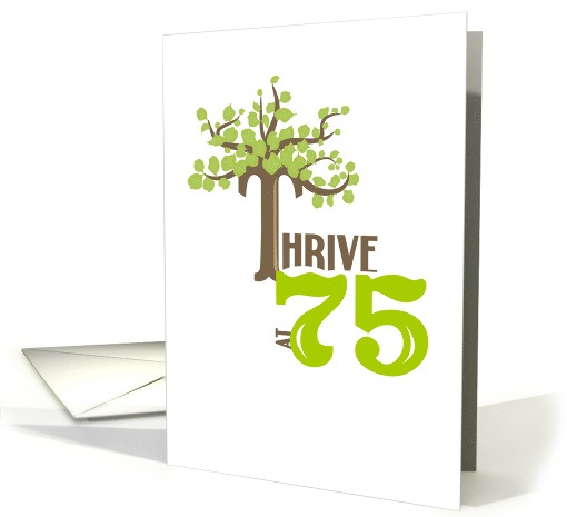 Thrive at 75 Happy Birthday card (1098156)