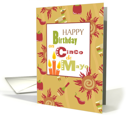 Candles and Sun Happy Birthday on Cinco de Mayo card (1235210)