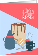 Stacks of Sweetness Super Sweet Mom card